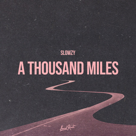 A Thousand Miles