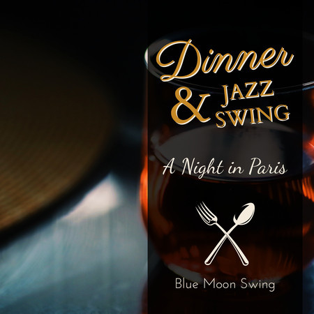 Dinner & Jazz Swing - A Night in Paris