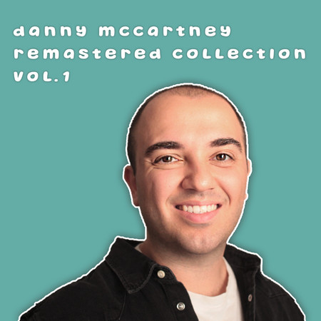 Danny McCartney Vol. 1 (Remastered Collection)