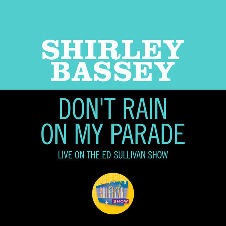 Don't Rain On My Parade (Live On The Ed Sullivan Show, November 5, 1967)