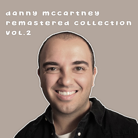 Danny McCartney, Vol. 2 (Remastered Collection)