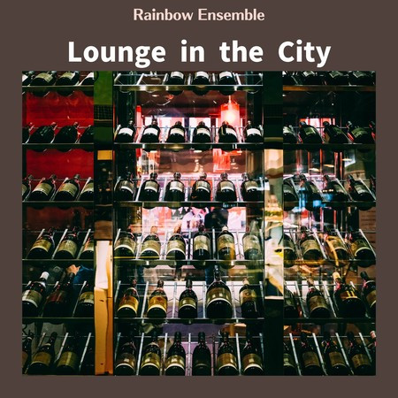 Lounge in the City