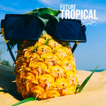 Future Tropical