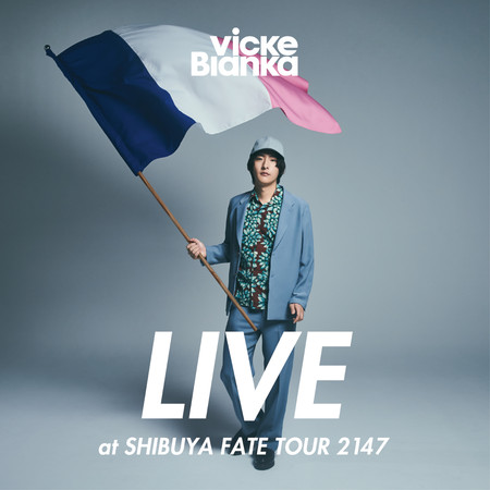 LIVE at SHIBUYA FATE TOUR 2147