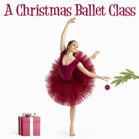 A Christmas Ballet Class, Vol. 1