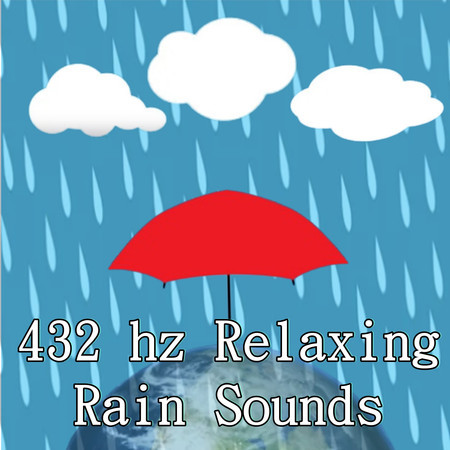 432 Hz Relaxing  Rain Sounds