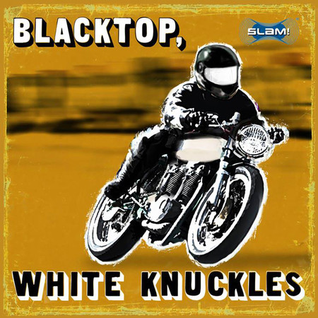 Black Top, White Knuckles