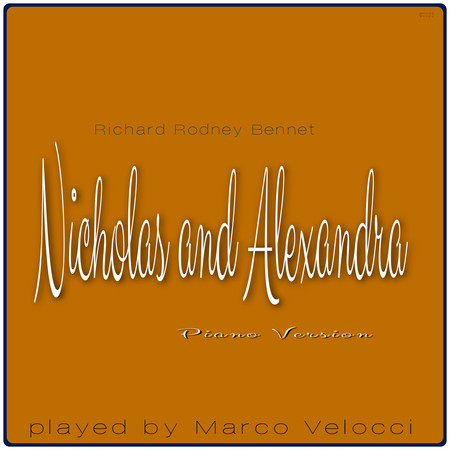 Nicholas and Alexandra (Music Inspired by the Film) (Piano Version)