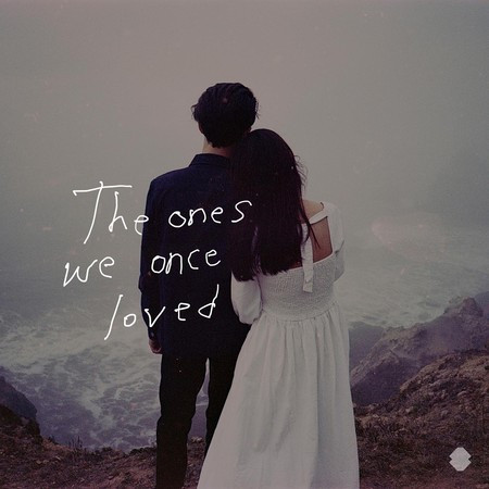 The Ones We Once Loved 專輯封面