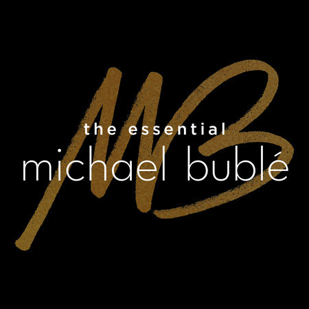The Essential Michael Bublé 專輯封面