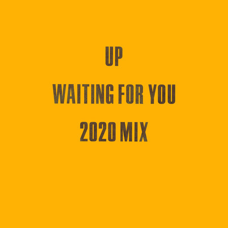 Waiting for You (2020 Mix)
