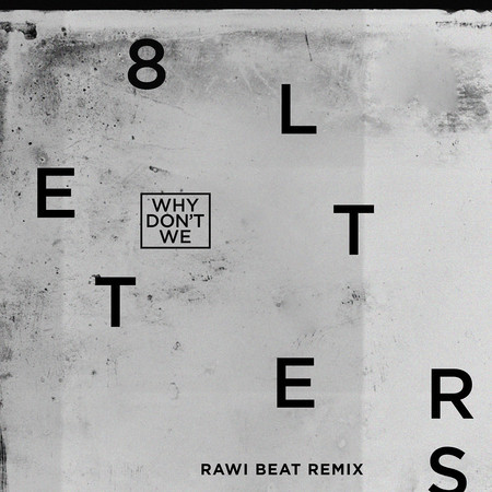 8 Letters (Rawi Beat Slow Remix) 專輯封面