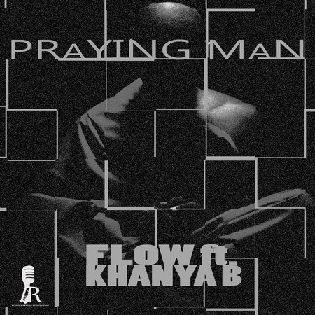 Praying Man (feat. Khanya B)