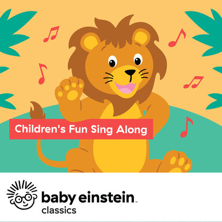 Children's Fun Sing Along Songs: Baby Einstein Classics