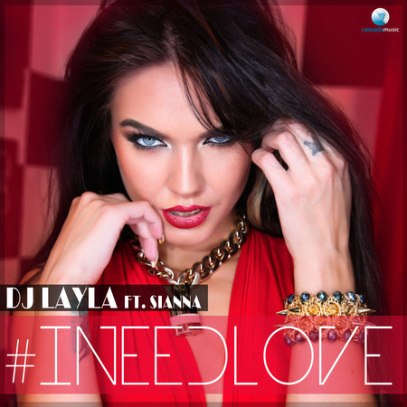 I Need Love專輯 - Dj Layla - LINE MUSIC