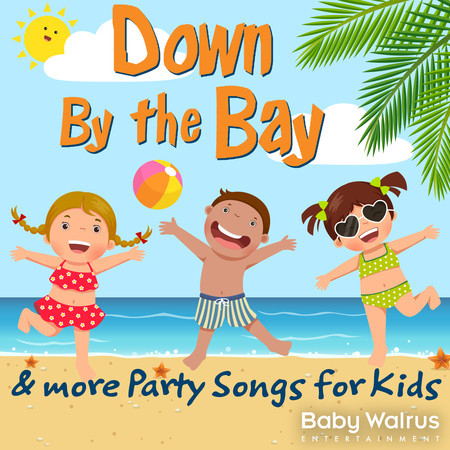 Down By The Bay & More Party Songs For Kids