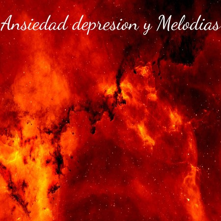 Ansiedad depresión y Melodías