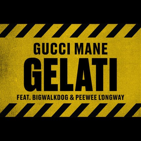 Gelati (feat. Peewee Longway & BigWalkDog)
