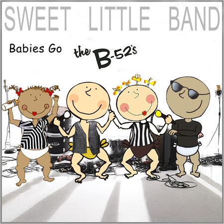 Babies Go the B-52's