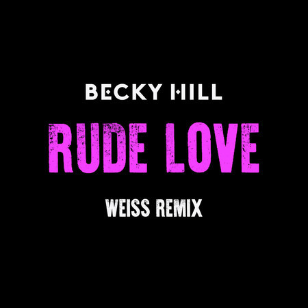Rude Love (Weiss Remix)