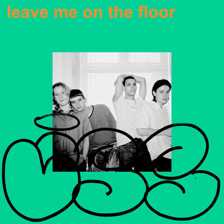 Leave Me On The Floor 專輯封面