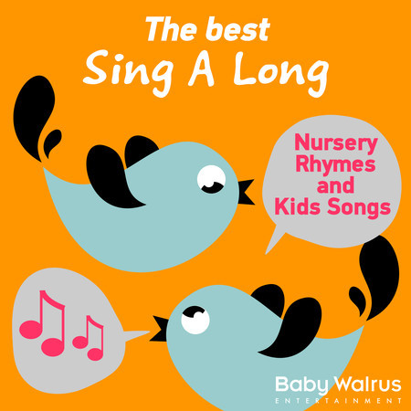 The Best Sing A Long Nursery Rhymes And Kids Songs