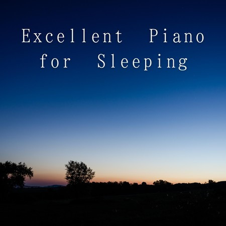 Excellent Piano for Sleeping