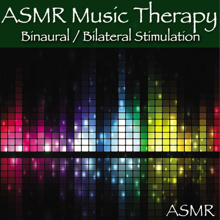 ASMR Music Therapy Binaural / Bilateral Stimulation