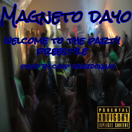 Welcome to the Party Freestyle