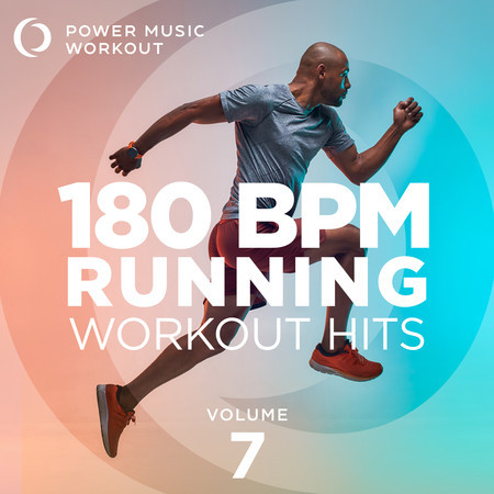 180 BPM Running Workout Mix Vol. 7 (Non-Stop Running Mix 180 BPM)