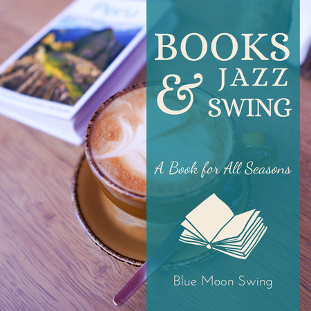 Books & Jazz Swing - A Book for All Seasons