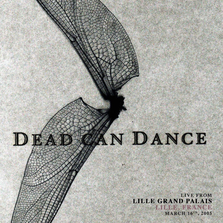 Deams Made Flesh (Live from Lille Grand Palais, Lille, France. March 16th, 2005)