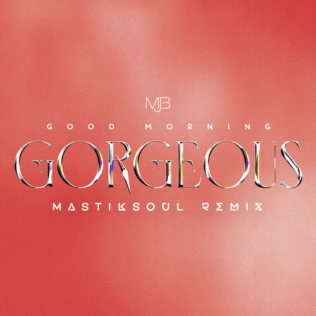 Good Morning Gorgeous (Mastiksoul Remix) 專輯封面