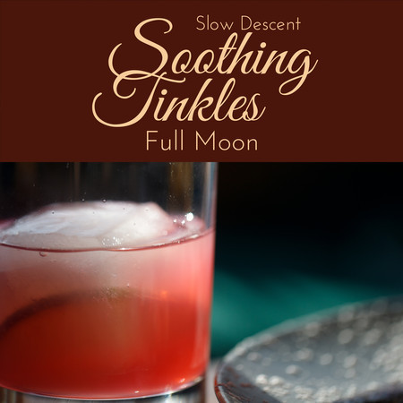 Soothing Tinkles - Full Moon