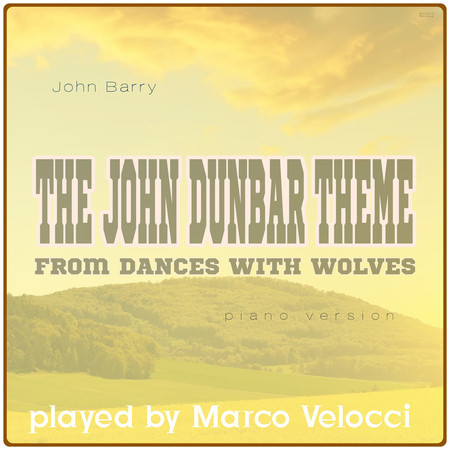 The John Dunbar Theme (from Dances with Wolves)