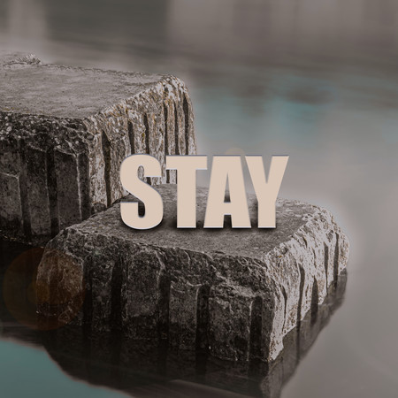 Stay