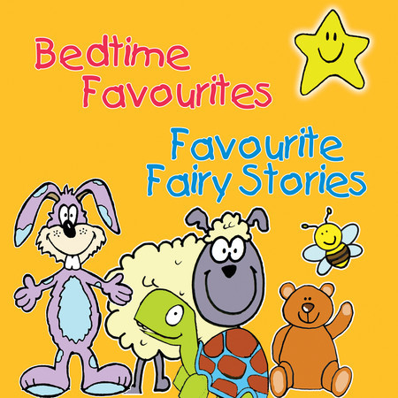 Bedtime Favourites & Favourite Fairy Stories