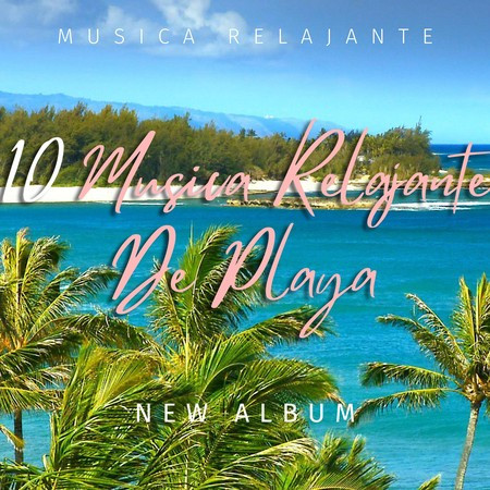 10 Musica Relajante De Playa