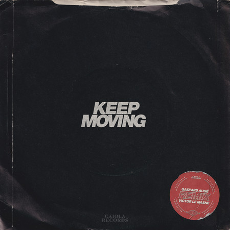 Keep Moving (Gaspard Augé and Victor Le Masne Remix)