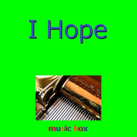 I Hope （オルゴール）