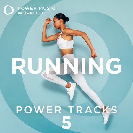 Running Power Tracks 5 (Non-Stop Running Tracks 140-180 BPM)