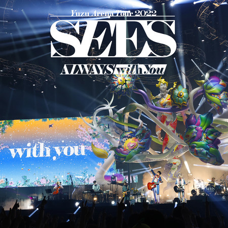 YUZU Arena Tour 2022 Sees -Always With You-