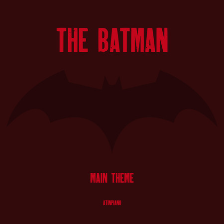 Main Theme (From The Batman) (Piano Version)