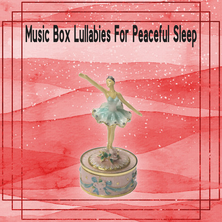 Watching The Baby Sleep (Music Box Lullaby)