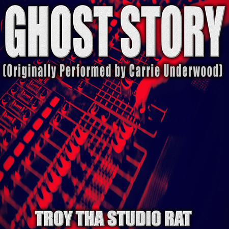 Ghost Story (Originally Performed by Carrie Underwood) (Karaoke Version)