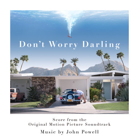 Don't Worry Darling (Score from the Original Motion Picture Soundtrack)