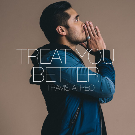 Treat You Better