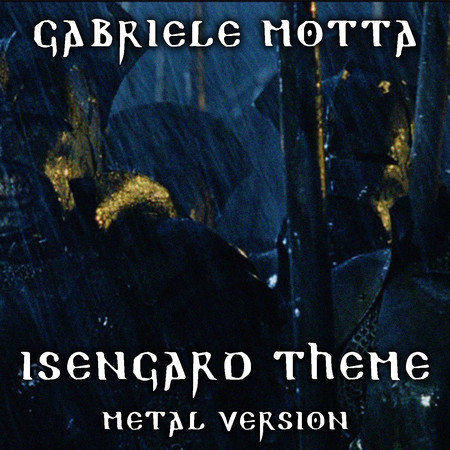 Isengard Theme (From "The Lord of the Rings", Metal Version)