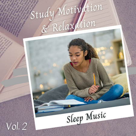 Sleep Music: Study Motivation & Relaxation Vol. 2