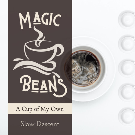 Magic Beans - A Cup of My Own